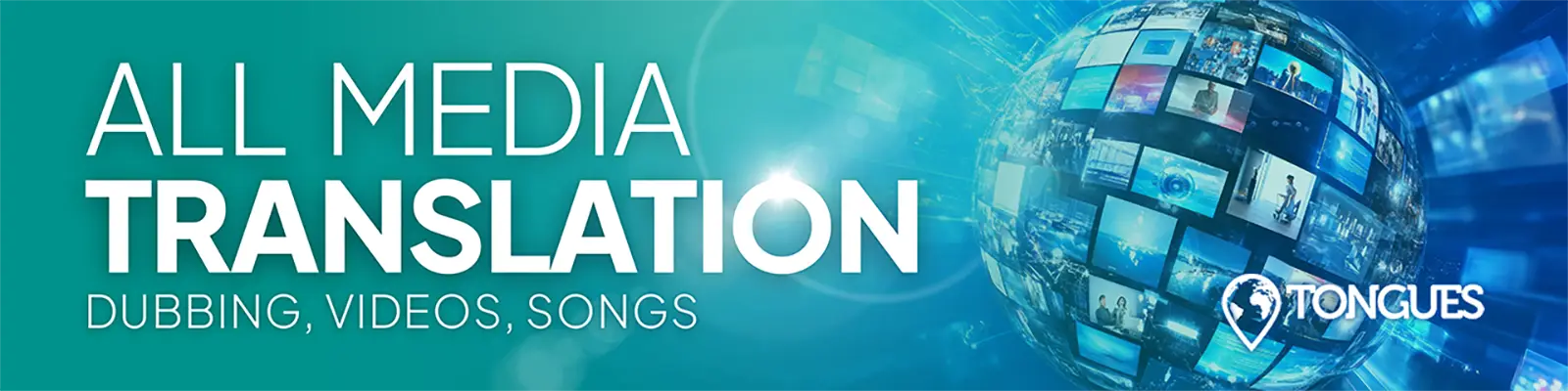 All Media Translations: Dubbing, Videos, Songs - Tongues Translation Services