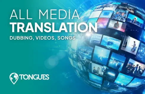Tongues - All Media Translations: Dubbing, Videos, Songs